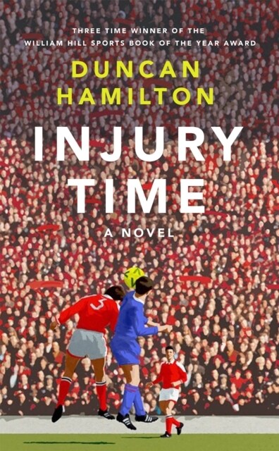 Injury Time : A Novel (Paperback)