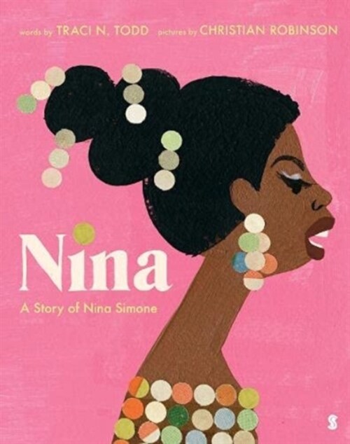 Nina : a story of Nina Simone (Hardcover)
