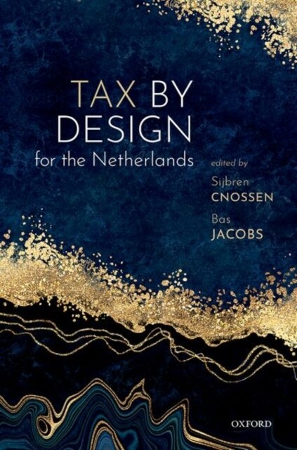 Tax by Design for the Netherlands (Hardcover)