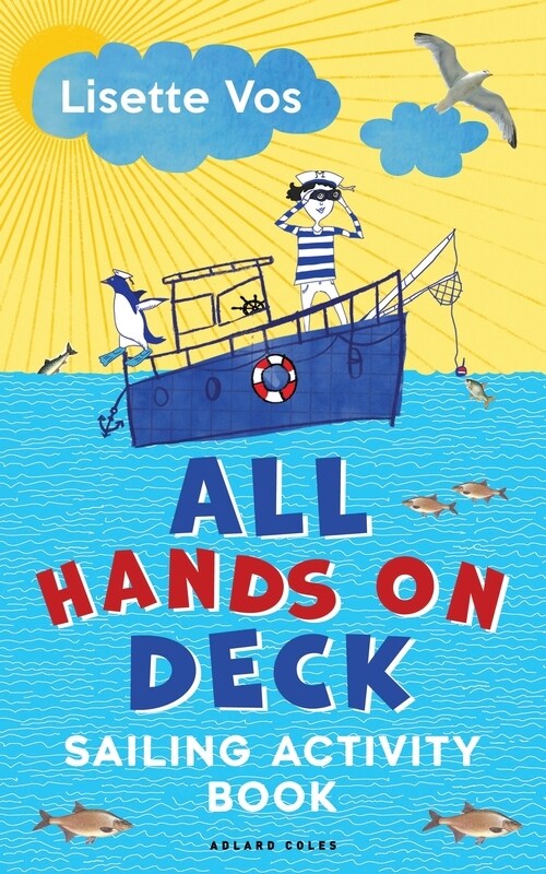 All Hands on Deck : Sailing Activity Book (Paperback)