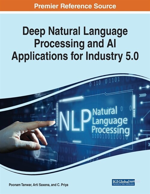Deep Natural Language Processing and AI Applications for Industry 5.0 (Paperback)