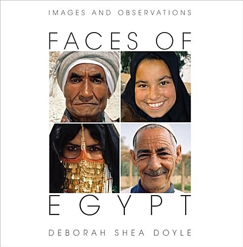 Faces of Egypt: Images and Observations (Paperback)