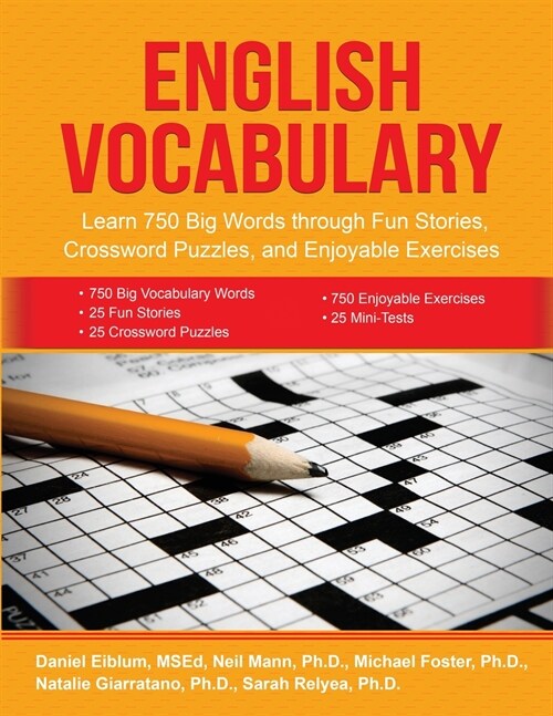 English Vocabulary: Learn 750 Big Words through Fun Stories, Crossword Puzzles, and Enjoyable Exercises (Paperback)