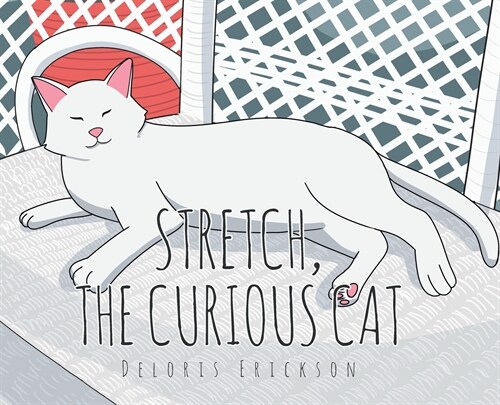 Stretch, the Curious Cat (Hardcover)