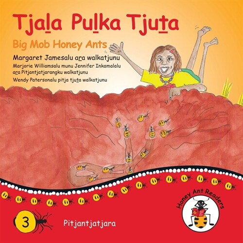 Tjala Pulka Tjuta - Big Mob Honey Ants (Paperback)