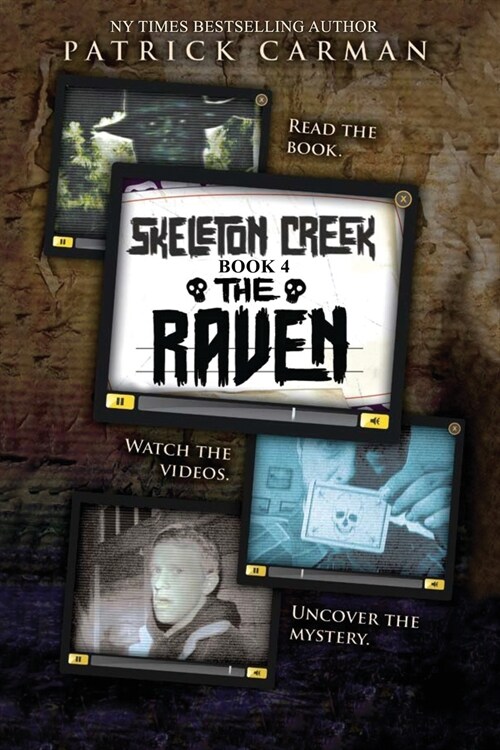 The Raven: Skeleton Creek #4 (Paperback)