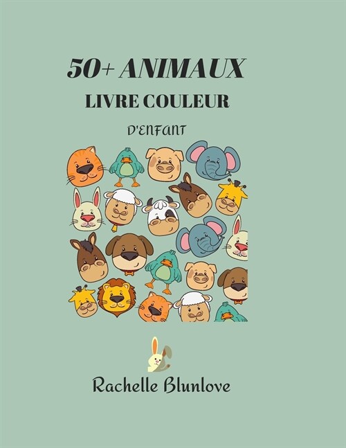 Livre de Coloriage 50+ Animaux: Le livre est pr? pour votre enfant et pr? ??re colori?- Amusez-vous avec ce livre incroyable - 50 + Animaux - Vot (Paperback)