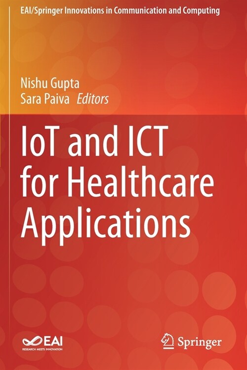 IoT and ICT for Healthcare Applications (Paperback)