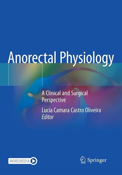 Anorectal Physiology: A Clinical and Surgical Perspective (Paperback, 2020)