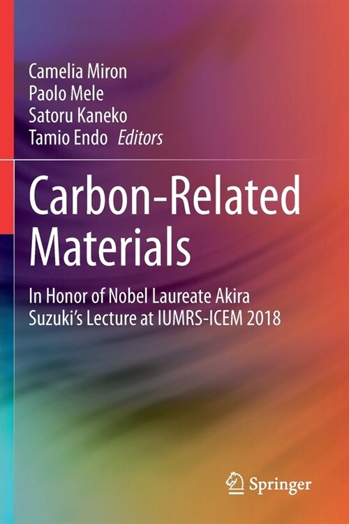 Carbon-Related Materials: In Honor of Nobel Laureate Akira Suzukis Lecture at Iumrs-Icem 2018 (Paperback, 2020)