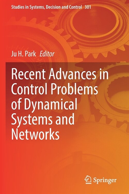Recent Advances in Control Problems of Dynamical Systems and Networks (Paperback)