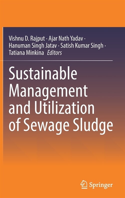 Sustainable Management and Utilization of Sewage Sludge (Hardcover)