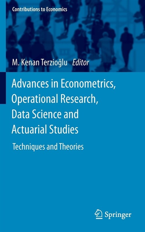 Advances in Econometrics, Operational Research, Data Science and Actuarial Studies: Techniques and Theories (Hardcover, 2022)