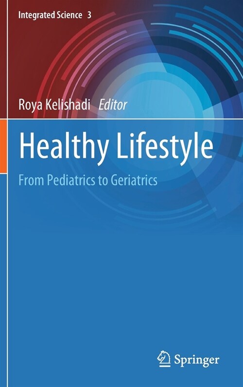 Healthy Lifestyle: From Pediatrics to Geriatrics (Hardcover, 2022)