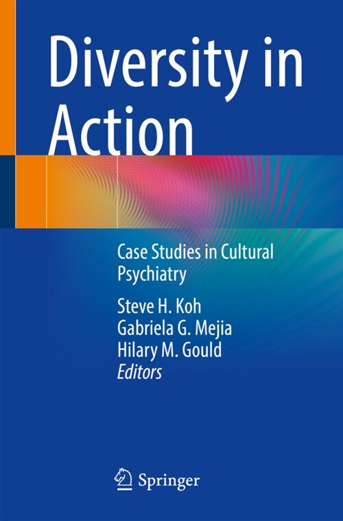 Diversity in Action: Case Studies in Cultural Psychiatry (Paperback, 2022)