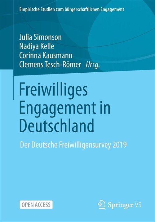 Freiwilliges Engagement in Deutschland: Der Deutsche Freiwilligensurvey 2019 (Paperback, 1. Aufl. 2022)