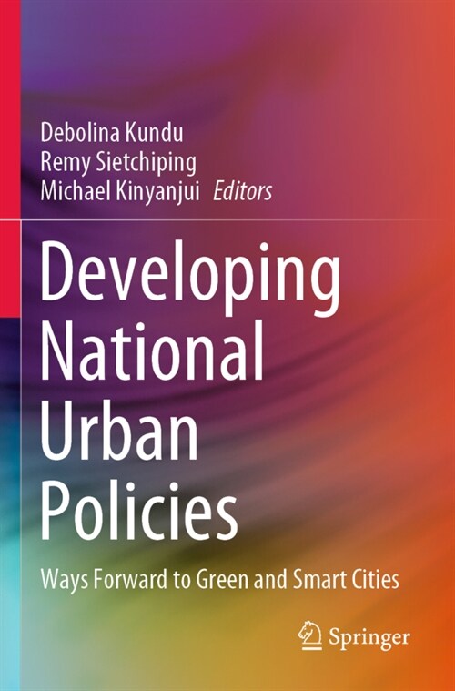 Developing National Urban Policies: Ways Forward to Green and Smart Cities (Paperback, 2020)