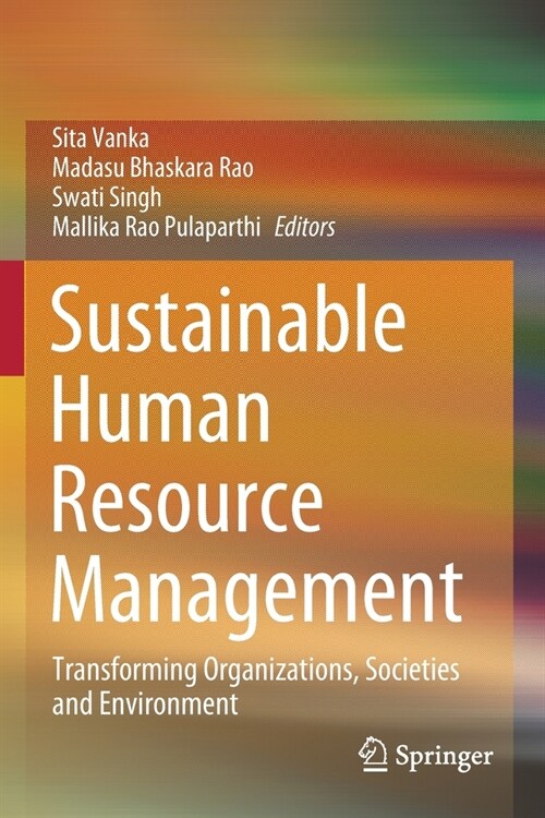 Sustainable Human Resource Management: Transforming Organizations, Societies and Environment (Paperback, 2020)