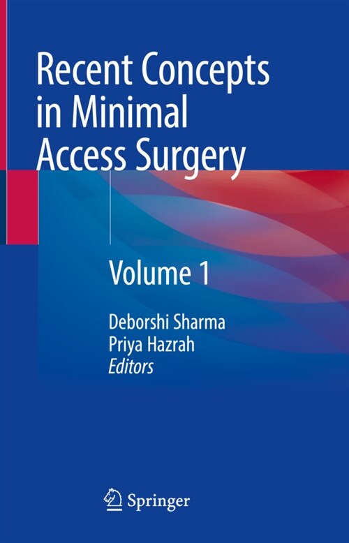 Recent Concepts in Minimal Access Surgery: Volume 1 (Hardcover, 2022)