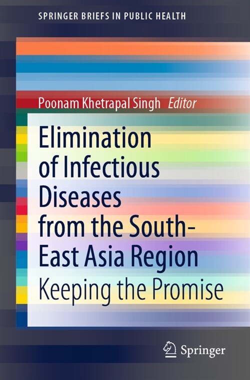 Elimination of Infectious Diseases from the South-East Asia Region: Keeping the Promise (Paperback, 2022)