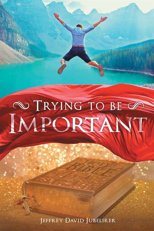 Trying to be Important (Paperback)