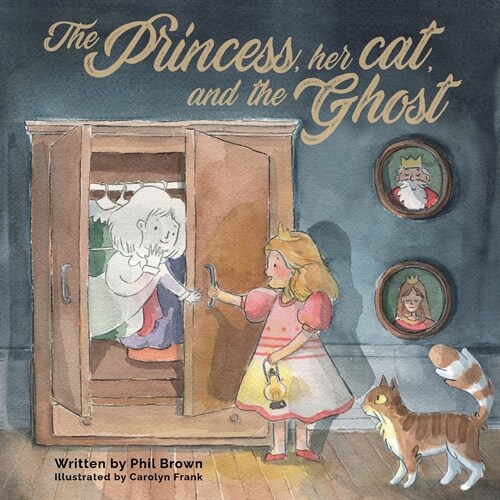 The Princess, her Cat, and the Ghost. (Paperback)