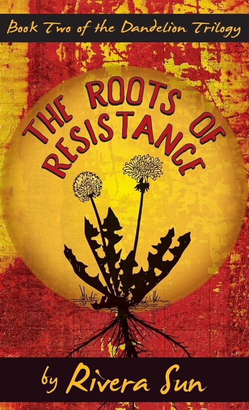 The Roots of Resistance (Hardcover)