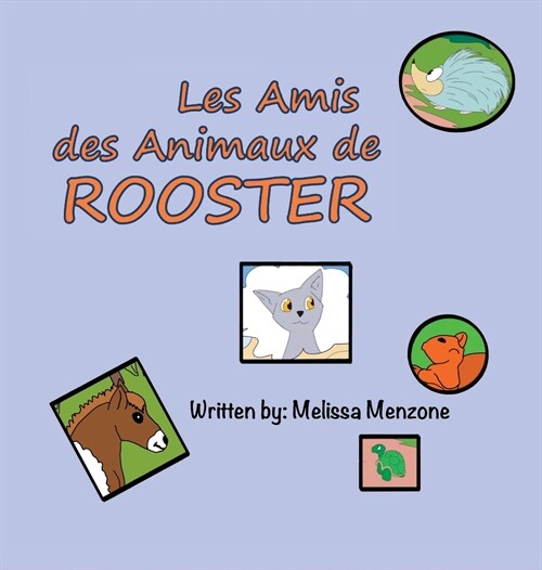 Les Amis des Animaux de Rooster (Hardcover)