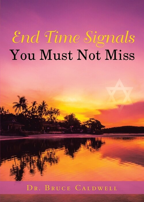 End Time Signals You Must Not Miss (Paperback)