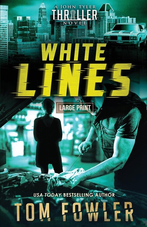 White Lines: A John Tyler Thriller (Paperback)