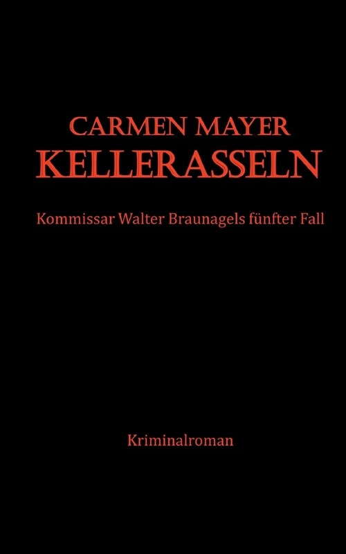 Kellerasseln: Kriminalroman (Paperback)