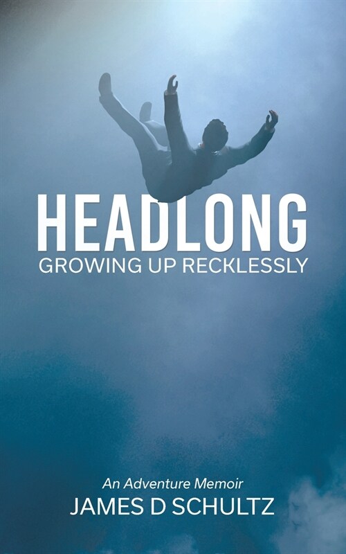 Headlong: Growing Up Recklessly (Paperback)