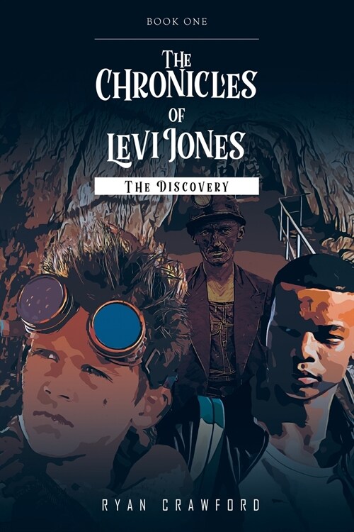 The Chronicles of Levi Jones: The Discovery (Paperback)