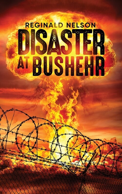 Disaster at Bushehr (Hardcover)