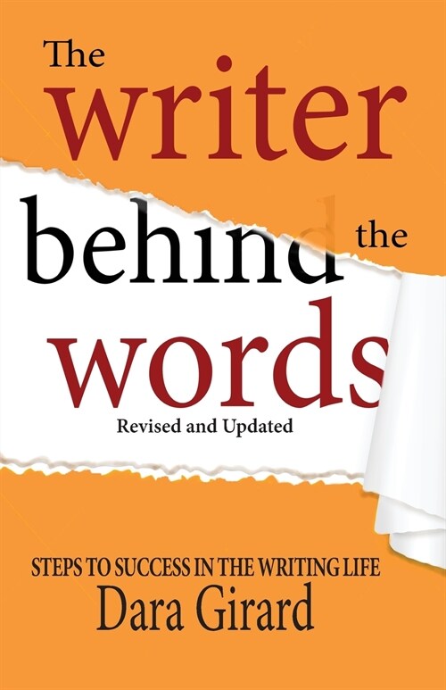 The Writer Behind the Words (Revised and Updated) (Paperback)