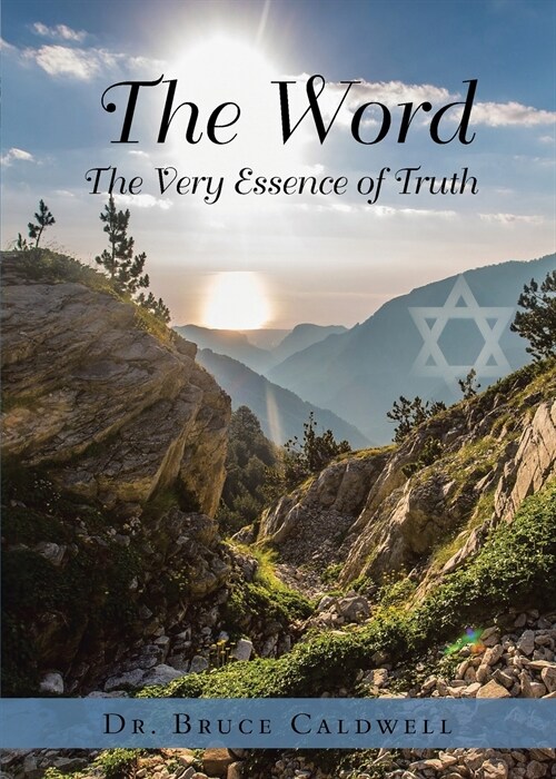 The Word: The Very Essence of Truth (Paperback)