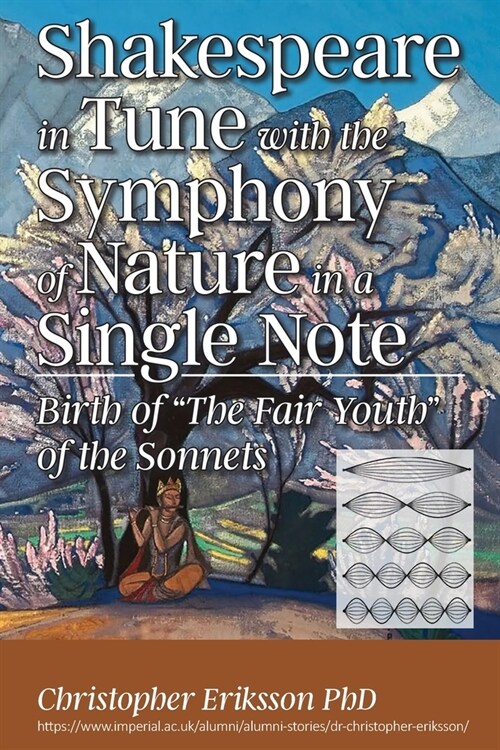 Shakespeare in Tune with the Symphony of Nature in a Single Note: Birth of The Fair Youth of the Sonnets (Paperback)