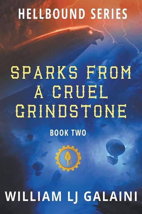 Sparks from a Cruel Grindstone (Paperback)