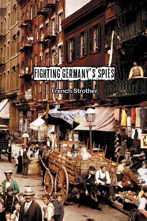 Fighting Germanys Spies (Paperback)