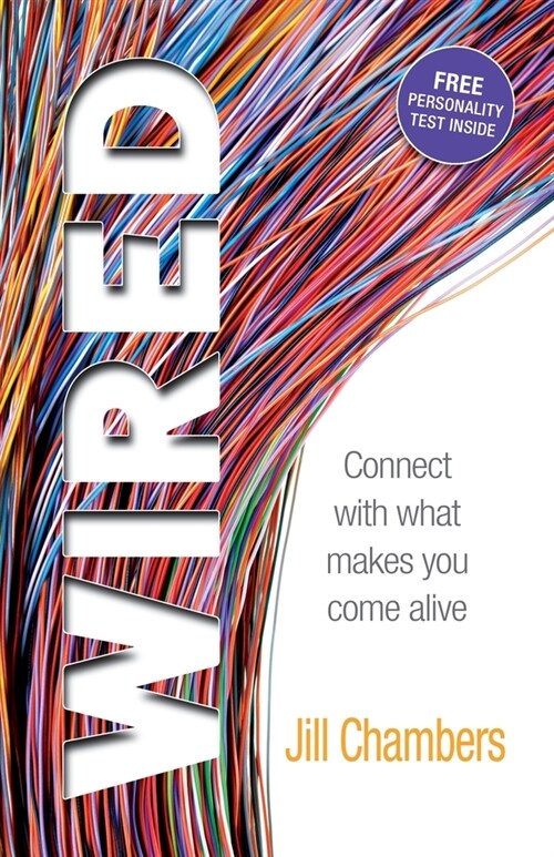 Wired: Connect with what makes you come alive (Paperback)