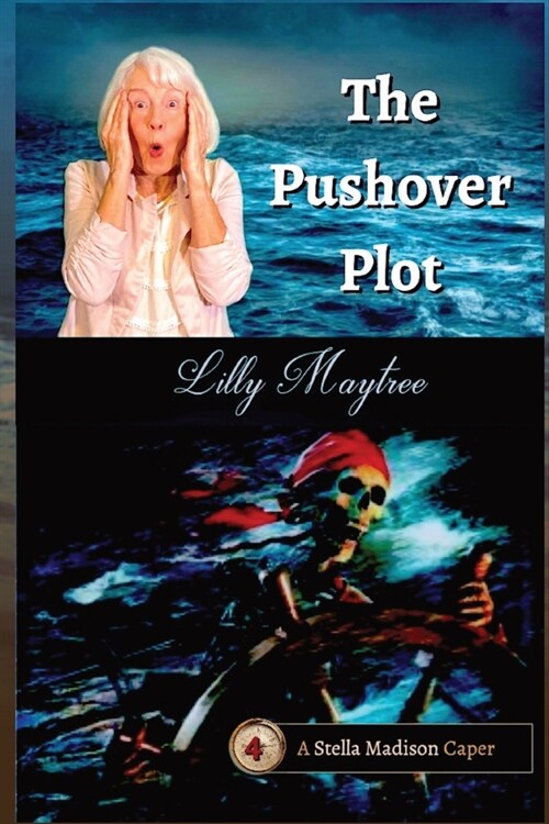The Pushover Plot: A Stella Madison Caper (Paperback)