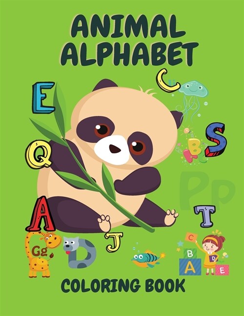 Animal Alphabet Coloring Book: Kids Activity Book - Animal Alphabet Coloring Book for Toddlers - Colouring Books for Children - Animal Coloring Book (Paperback)