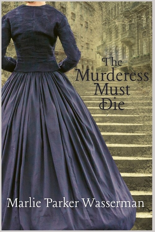 The Murderess Must Die (Paperback)