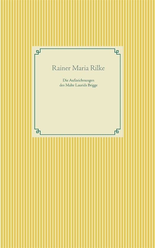 Die Aufzeichnungen des Malte Laurids Brigge (Paperback)