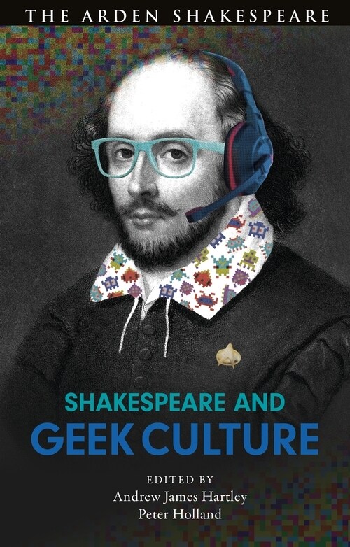 Shakespeare and Geek Culture (Paperback)