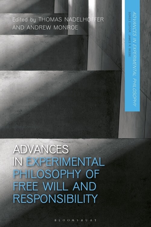 Advances in Experimental Philosophy of Free Will and Responsibility (Hardcover)