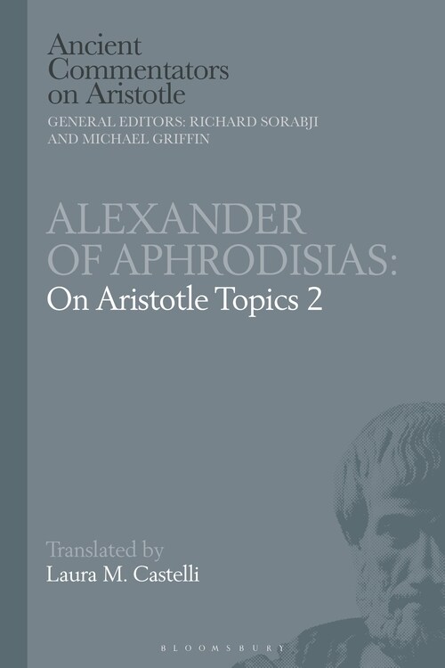Alexander of Aphrodisias: On Aristotle Topics 2 (Paperback)