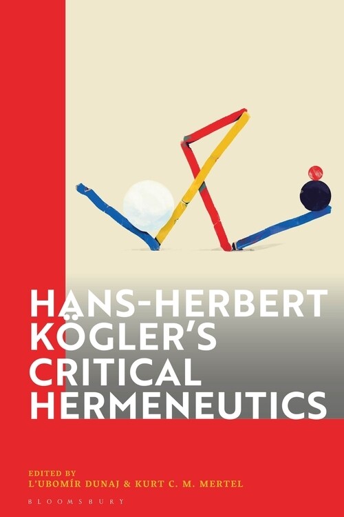 Hans-Herbert Kogler’s Critical Hermeneutics (Hardcover)