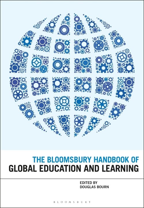 The Bloomsbury Handbook of Global Education and Learning (Paperback)