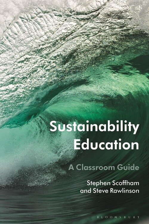 Sustainability Education : A Classroom Guide (Paperback)